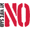 Wife Said No
