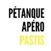 PÉTANQUE APÉRO PASTIS