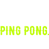 Ping Pong Table Tennis
