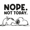 Peanuts Snoopy Nope Not Today Bürohumor