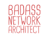 "Network Architect Badass | Netzwerk"