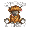 Highland Cows make me Happy Scottish Cow