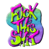 Fuck this shit - Graffiti Design