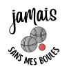 jamais sans mes boules