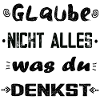 Glaube nicht alles, was du denkst - originell