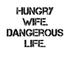 Hungry wife