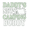 Daddys new camping buddy