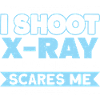 I shoot with X-rays