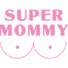 Super Mommy