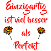 Spruch Einzigartig - Mut Freundschaft