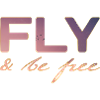 Fly and be FREE