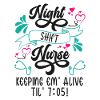 Nursing Night Shift Nurse Alive