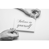 Believe in yourself