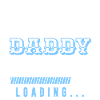 Daddy 2023 Loading Dad-to-be 2023