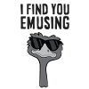 Je te trouve drôle Emu