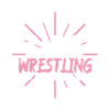 I love wrestling
