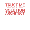 "Solution Architect Trust | Solution Architecture"