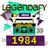 legendary since 1984