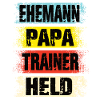Ehemann Papa Trainer Held