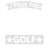 Je Peux Pas J'ai Golf