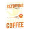 Skydiving Coffee Skydiver Gift