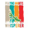 Praying Mantis Whisperer Gottesanbeterin