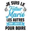 Je suis le futur marié humour cadeau futur marié