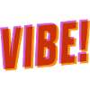 Vibe!