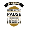 SCHLOSSER MACHEN KEINE PAUSE
