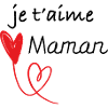Je t'aime maman