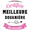 Certifiée douanière du monde