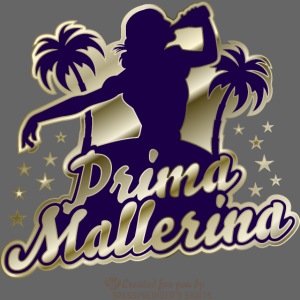 Prima Mallerina T-Shirt Spruch für Malle