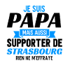 papa supporter Strasbourg