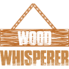 Wood Whisperer Woodworker Carpenter