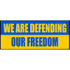 We are defending our freedom