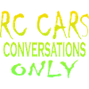 RC Cars Conversations Only