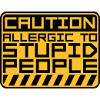 Caution Stupid People