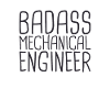 "Mechanical Engineer Badass | Mechanical engineering"