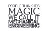 "Mechanical Engineer Magic | Mechanical engineering"