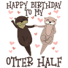 Happy Birthday To My Otter Half