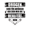 Drogen Spruch - Drogenfrei