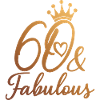 60 And Fabulous 60th Birthday Party 60 Years Old