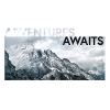 ADVENTURE AWAITS