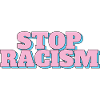 Stop Racism - Against Racism