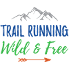 Trail Running – Wild and Free