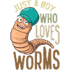 Just A Boy Who Loves Worms Funny Worm Hunter Worm