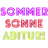 Sommer, Sonne, Abitur!
