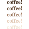 coffee coffee coffee