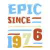 Episch seit 1976 Epic Since