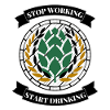 STOP WORKING / START DRINKING